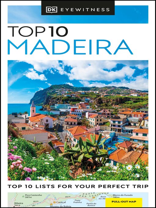 Title details for DK Eyewitness Top 10 Madeira by DK Eyewitness - Available